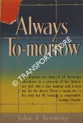 Always To-morrow by LEEMING, John F.